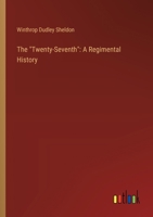 The "Twenty-Seventh": A Regimental History 9362515334 Book Cover