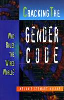 Cracking the Gender Code: Who Rules the Wired World 1896764142 Book Cover