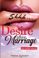 Desire, After Marriage: Erotic Novel B089M618SF Book Cover