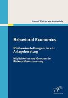 Behavioral Economics: Risikoeinstellungen in Der Anlageberatung 3836685701 Book Cover