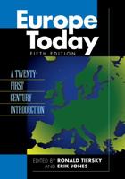 Europe Today: A Twenty-first Century Introduction 0742555011 Book Cover