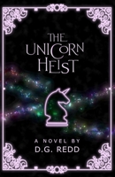 The Unicorn Heist: A light-hearted fantasy adventure 0645315966 Book Cover