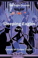 Sleeping Eagles (The Eagle Quartet) B0F2SB5W6N Book Cover