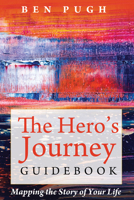 The Hero's Journey Guidebook 1532608365 Book Cover