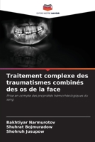 Traitement complexe des traumatismes combinés des os de la face (French Edition) 6206490017 Book Cover