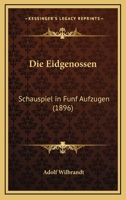 Die Eidgenossen 3741107360 Book Cover