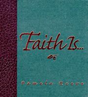 Faith Is... 0880706910 Book Cover