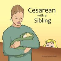 Cesarean with a Sibling 0615366473 Book Cover