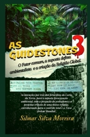 As Guidestones 3: O Fator Comum, a Suposta Defesa Ambientalista e a Cria��o da Religi�o Global 6500281446 Book Cover