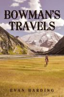 Bowman's Travels 1647011035 Book Cover