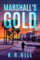 Marshall's Gold: A Lt. Cody Brannon Mystery Thriller B09P7MGR2P Book Cover