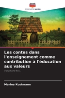 Les contes dans l'enseignement comme contribution à l'éducation aux valeurs (French Edition) 6209374913 Book Cover