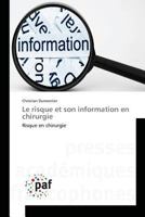 Le Risque Et Son Information En Chirurgie 3841636268 Book Cover