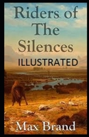 Riders of the Silences 0843938382 Book Cover
