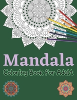 Mandala Coloring Book For Adult: 50 Stress Relieving Mandala Designs for Relaxation and Happiness B08T7LX53D Book Cover