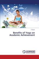 Benefits of Yoga on Academic Achievement 365937928X Book Cover