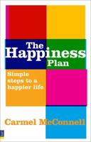 Happiness Plan: Simple Steps to a Happier Life 0273711784 Book Cover