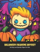 Halloween Coloring Odyssey: 50 Easy and Spooky Pages for Kids, 8.5x11 inches B0CGX3WPRZ Book Cover