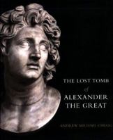 The Lost Tomb of Alexander The Great 1902699629 Book Cover