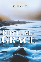 The Rhythm of Grace: 30 Days of Sacred Stillness and Soul Renewal B0FP4QWFGF Book Cover