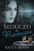 Seduced by Promises: A Dark Obsession Romantic Suspense (The Deception Series) 1969359056 Book Cover