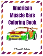 American Muscle Cars Coloring Book B093B7T3RX Book Cover