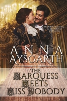 The Marquess Meets Miss Nobody 1680466771 Book Cover