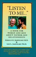 Listen to Me: A Book for Women and Men About Father-Son Relationships 0890878102 Book Cover