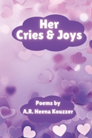 Her Cries & Joys B0D98FYLS1 Book Cover
