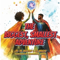 The Biggest, Smallest Adventure B0F1DS3P5C Book Cover