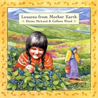 Lessons from Mother Earth 0888998325 Book Cover