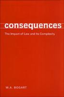 Consequences: The Impact of Law and Its Complexity 0802084567 Book Cover