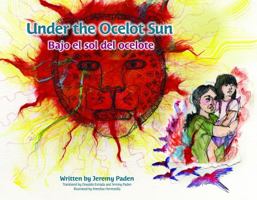 Under the Ocelot Sun 1945049170 Book Cover