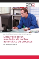 Desarrollo de un simulador de control automático de procesos 6203036161 Book Cover