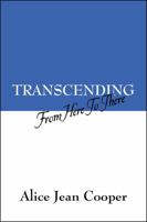 Transcending: From Here to There 1432756303 Book Cover