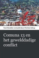 Comuna 13 Het drama van het gewelddadige gewapende conflict. (district 13 of Medellin) null Book Cover