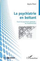 La psychiatrie en boitant: Essai de psychiatrie générale : les fondamentaux (Psycho-Logiques) (French Edition) 2343126232 Book Cover