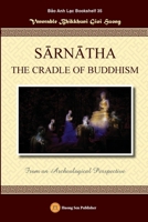 SĀRNĀTHA THE CRADLE OF BUDDHISM 1088045227 Book Cover