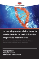 Le docking moléculaire dans la prédiction de la toxicité et des propriétés médicinales (French Edition) 6207202600 Book Cover