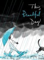 This Beautiful Day 1481441396 Book Cover