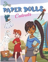 PAPER DOLLS CUTOUTS: Color, Cut and Play - Paper Doll for Girls ages 8-12 - With Clothes B09GCVVLJ7 Book Cover