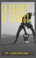la salud y el fitness B0BF35J9C5 Book Cover
