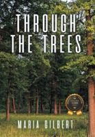 Through the Trees B0G56P4T1B Book Cover
