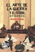 El arte de la guerra y el fútbol B0BYLPPQNG Book Cover