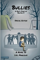 Bullies A Boy's Story of Brutality 1087911028 Book Cover