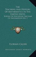 The Teaching and History of Mathematics in the United States 1016357796 Book Cover