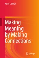 Making Meaning by Making Connections 9402409912 Book Cover