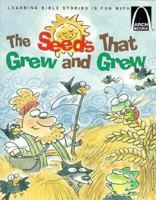 The Seeds That Grew and Grew (Arch Books) 0570075394 Book Cover