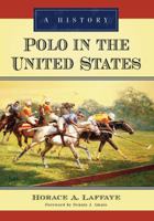 Polo in the United States: A History 0786445270 Book Cover