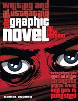 Graphic Novels: Illustrating and Writing 0764146297 Book Cover